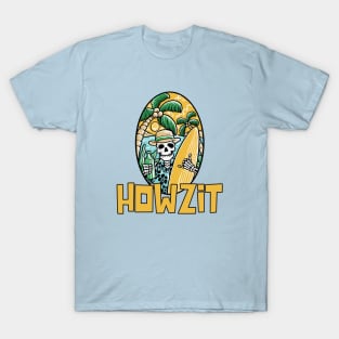 HOWZIT T-Shirt